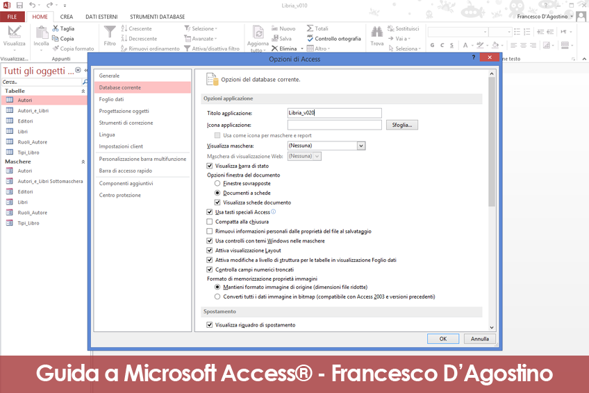 Come modificare il titolo dell'applicazione dalle opzioni di Microsoft Access.
