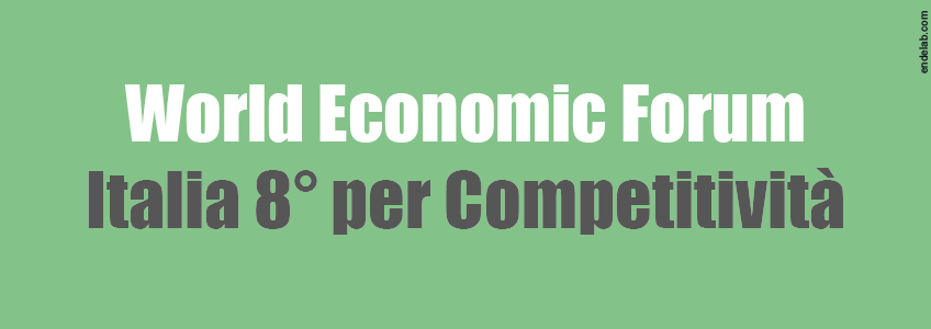Secondo il World Economic Forum l'Italia quest'anno è ottava per Competitività.
